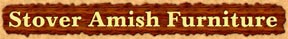 Stover Amish Furniture